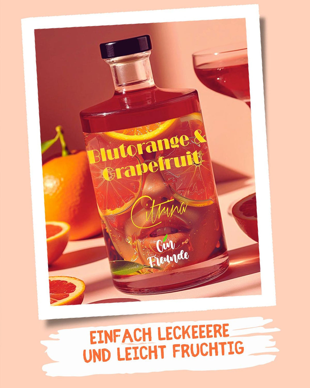 Grapefruit-Blutorange Gin - GinFreunde - Citrina Gin Freunde
